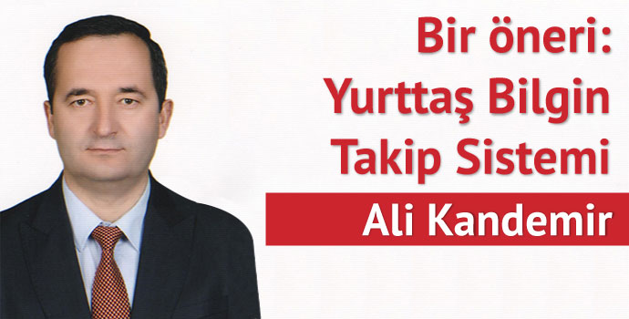 Bir Öneri: Yurttaş Bilgin Takip Sistemi