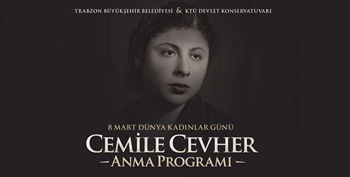 Cemile Cevher Trabzon’da anılıyor