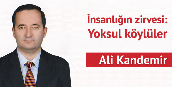 İnsanlığın zirvesi: Yoksul köylüler