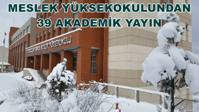Meslek Yüksek Okulu'ndan 39 Akademik Yayın