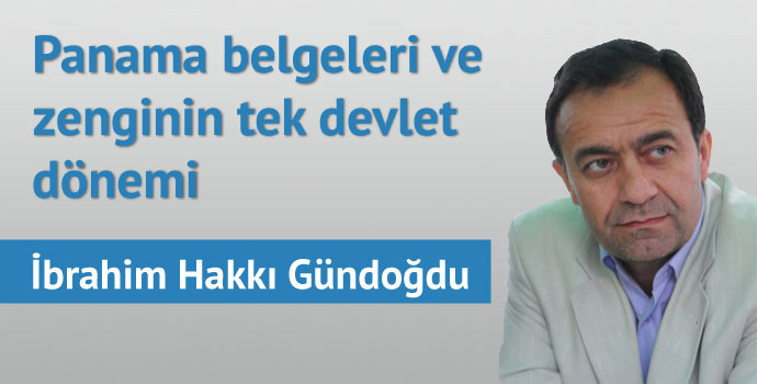 Panama Belgeleri ve Zenginin: Tek Devlet Dönemi