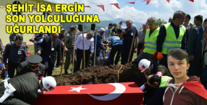 Şehit İsa Ergin ebediyete uğurlandı