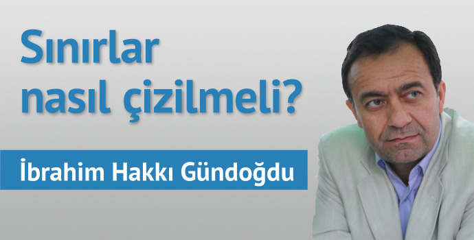 Sınırlar nasıl çizilmeli