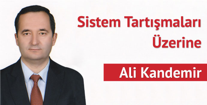 Sistem Tartışmaları Üzerine