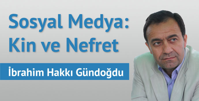 Sosyal Medya: Kin ve Nefret