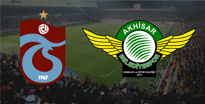 Trabzonspor-Akhisar Belediyespor / 11'ler belli oldu