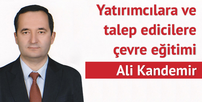 Yatırımcılara ve Talep Edicilere Çevre Eğitimi
